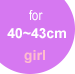 for40-43cm girl