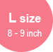 L size(8-9inch)