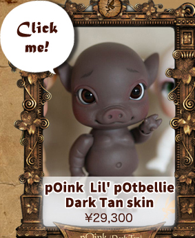 【期間限定】pOink Lil pOtbellie (Dark Tan) 15LE - pig anthro ball-jointed doll (Tiny) 6cm：詳細はこちら