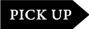 PICK UP